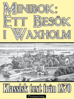 cover image of Ett besök i Vaxholm år 1870